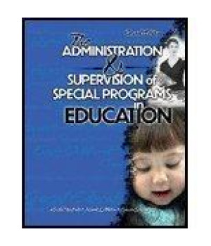 THE ADMINISTRATION AND SUPERVISION OF SPECIAL PROGRAMS IN EDUCATION