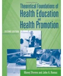 Theoretical Foundations Of Health Education And Health Promotion