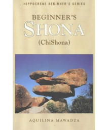 Beginner's Shona (Chishona) (Hippocrene Beginner's)