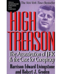 High Treason: The Assassination of JFK & the Case for Conspiracy (Carroll & Graf)