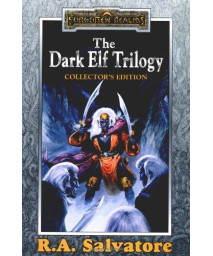 The Dark Elf Trilogy: Collector's Edition (Homeland / Exile / Sojourn)