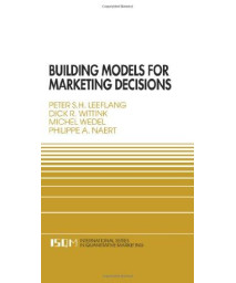 Building Models for Marketing Decisions (International Series in Quantitative Marketing)