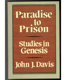 Paradise to Prison: Studies in Genesis