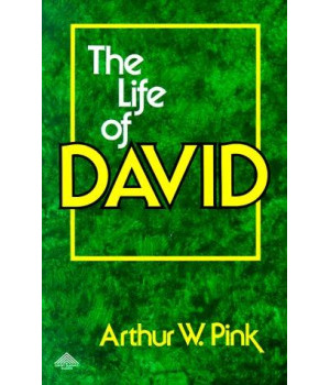 The Life of David (Two Volumes in One)