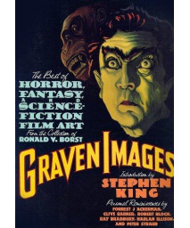 Graven Images: The Best of Horror, Fantasy, and Science-Fiction Film Art from the Collection of Ronald V. Borst