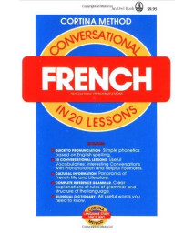 Conversational French in 20 Lessons (Cortina Method)