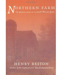 The Northern Farm: A Glorious Year on a Small Maine Farm