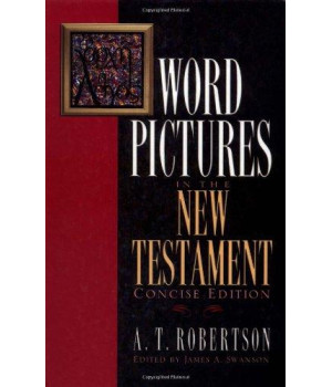 Word Pictures in the New Testament