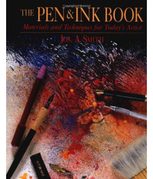 The Pen and Ink Book: Materials and Techniques for Today's Artist (Watson-Guptill Materials and Techniques)