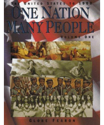 One Nation, Many People: The United States to 1900, Vol. 1