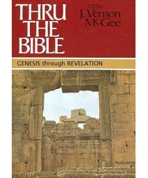 Genesis through Revelation (Thru the Bible 5 Volume Set)