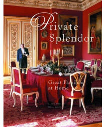 Private Splendor: Great Families at Home