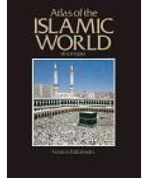 Atlas of the Islamic World Since 1500 (Cultural Atlas of)
