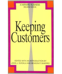 Keeping Customers (Harvard Business Review Book)