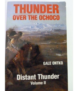 Thunder over the Ochoco Volume II  Distant Thunder