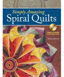 Simply Amazing Spiral Quilts