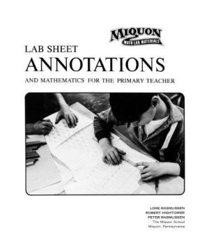 Lab Sheet Annotations and Mathematics for the Primary Teacher (Miquon Math Lab Materials:)