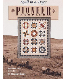 Quilt in a Day; Pioneer Sampler  (Quilt Block Party - Series Five)