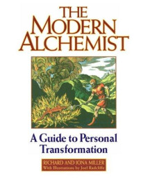 The Modern Alchemist: A Guide to Personal Transformation