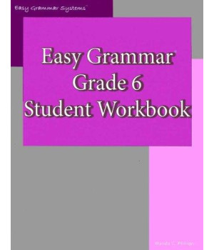 Easy Grammar: Grade 6 Student Workbook