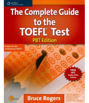 The Complete Guide to the TOEFL Test: PBT Edition (Exam Essentials)