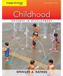 Cengage Advantage Books: Childhood: Voyages in Development