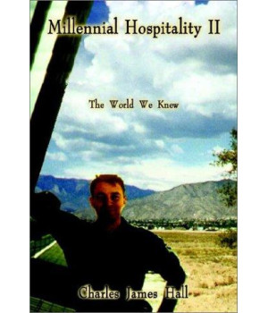 Millennial Hospitality II: The World We Knew