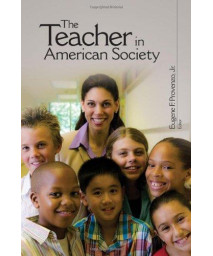 The Teacher in American Society: A Critical Anthology