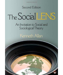 The Social Lens: An Invitation to Social and Sociological Theory