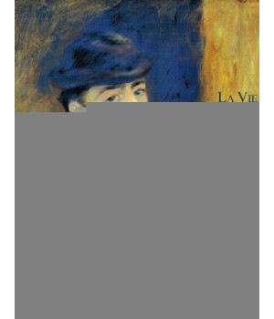 Pierre-Auguste Renoir: La Vie et L'Oeuvre (Renoir's Life and Work) (French Edition)