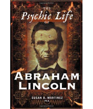 The Psychic Life of Abraham Lincoln