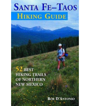 The Sante Fe-Taos Hiking Guide