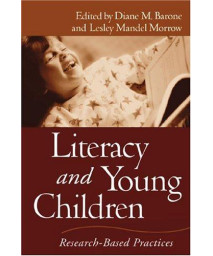 Literacy and Young Children: Research-Based Practices (Solving Problems in the Teaching of Literacy)