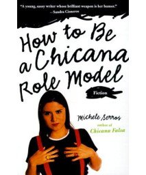 How to Be a Chicana Role Model