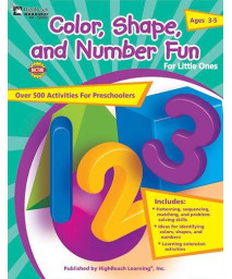 Color, Shape, and Number Fun for Little Ones, Grades Preschool - PK