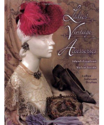 Ladies' Vintage Accessories: Identification & Value Guide
