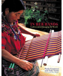 In Her Hands: Craftswomen Changing the World