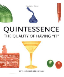 Quintessence: The Quality of Having It