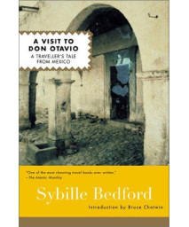 A Visit to Don Otavio: A Traveller's Tale from Mexico