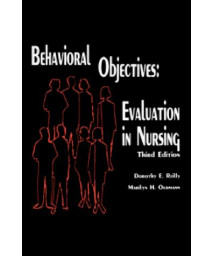 Behavioral Objectives: Evaluation in Nursing; Third Edition