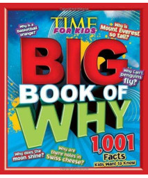Time for Kids: Big Book of Why - 1,001 Facts Kids Want to Know