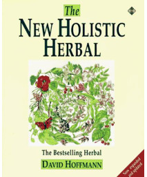 The New Holistic Herbal (Health workbooks)
