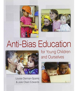 Anti Bias Education for Young Children and Ourselves 2012