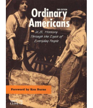 Ordinary Americans: U.S. History Through the Eyes of Everyday People