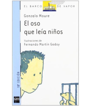 El oso que leia ninos/The bear who read children (El Barco De Vapor) (Spanish Edition)