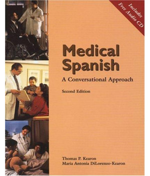 Medical Spanish: A Conversational Approach (with Audio CD) (World Languages)