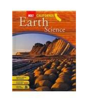 Holt Science California: Student Edition Grade 6 Earth 2007