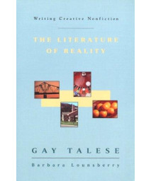 Writing Creative Nonfiction: The Literature of Reality
