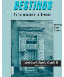 Destinos: An Introduction to Spanish Workbook/Study Guide II (Lecciones 27-52) (English and Spanish Edition)