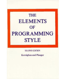 The Elements of Programming Style, 2nd Edition